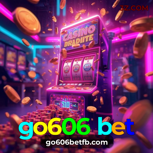 go606 bet Cassino | Cassino Online Seguro e Premiado